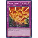 Extinction on Schedule