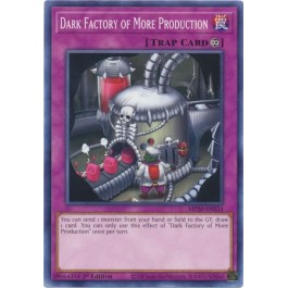 Dark Factory of More Production